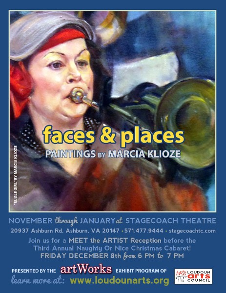 Faces & Places, an exhibit by Marcia Klioze, will be on exhibit at StageCoach Theatre from November through January