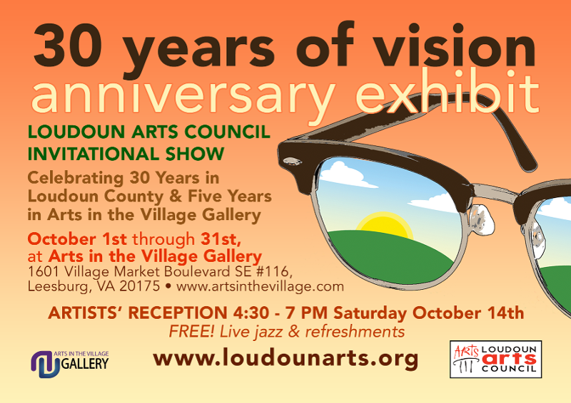 The Loudoun Arts Council celebrates 30 years of supporting local artists and arts organizations with a comprehensive exhibit through the month of October 2017